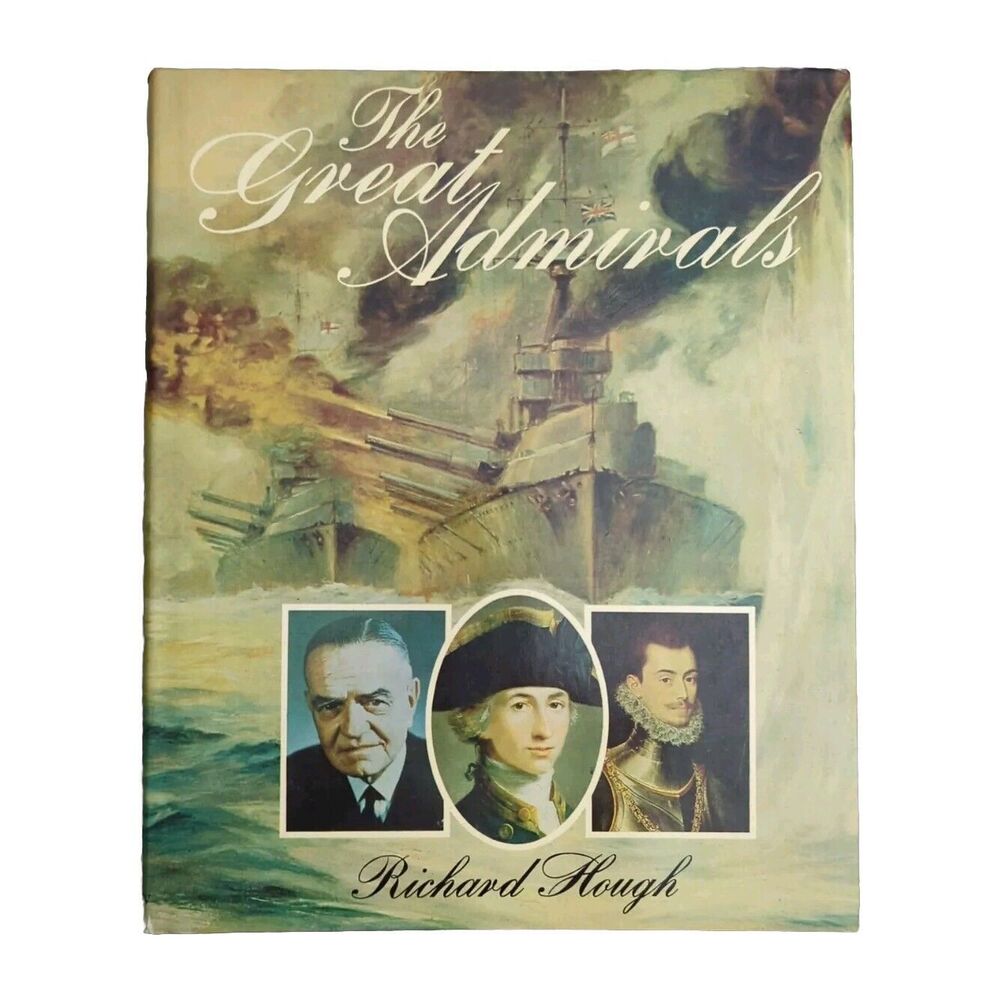 The Great Admirals by Richard Hough Hardcover 1977 Naval History Book